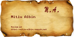 Mitiu Albin névjegykártya